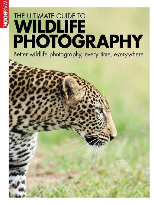 Title details for Ultimate Guide Wildlife photography by Dennis Publishing UK - Available